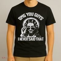 Omg You Guys I Never Said That Jesus T-Shirt thumb 3