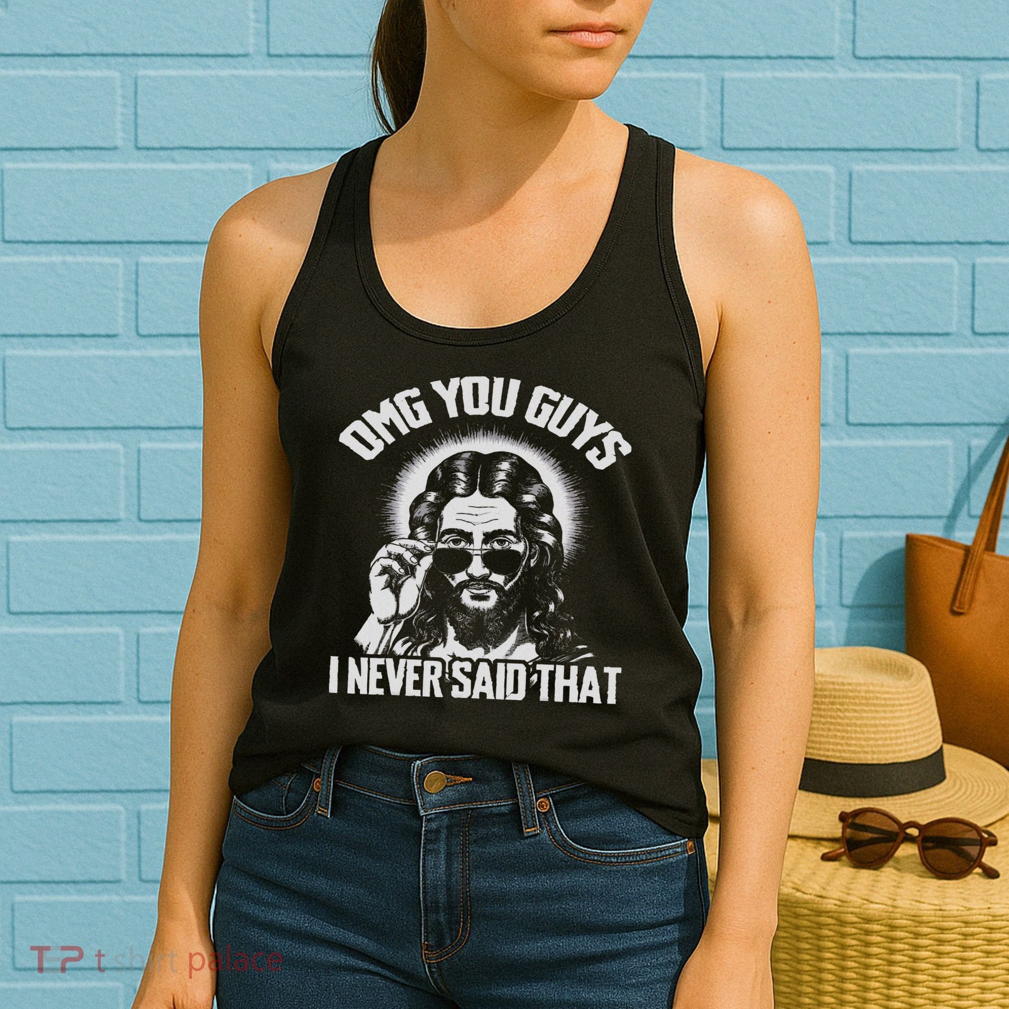Omg You Guys I Never Said That Jesus Women's Tank Top