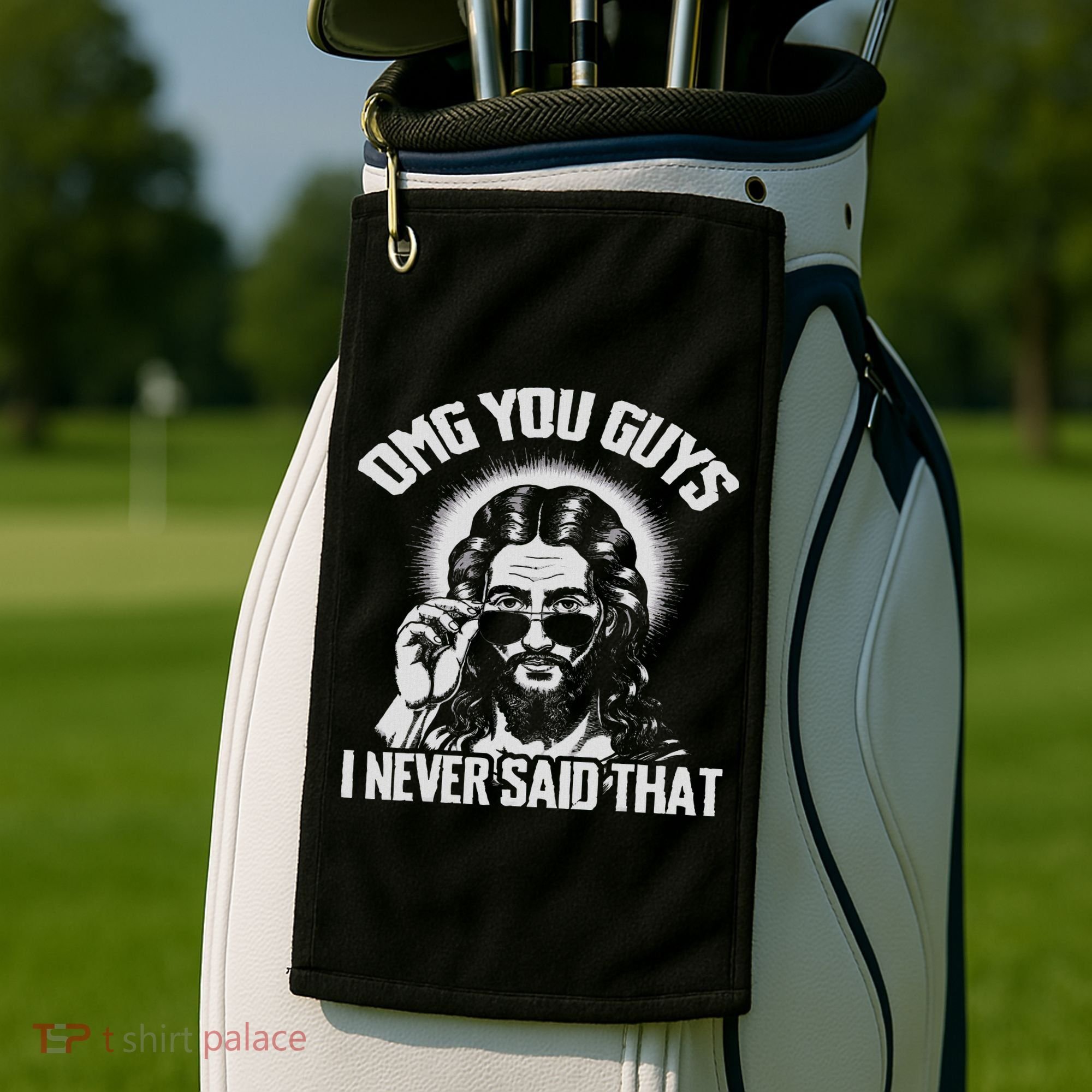 Omg You Guys I Never Said That Jesus Golf Towel