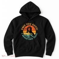 Omg You Guys I Never Said That Hoodie thumb 0