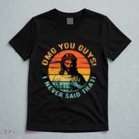 Omg You Guys I Never Said That T-Shirt thumb 5