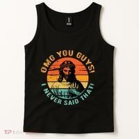 Omg You Guys I Never Said That Tank Top thumb 2
