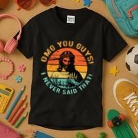 Omg You Guys I Never Said That Kids T-Shirt thumb 3