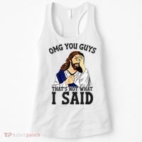 Omg You Guys ThatS Not WhatS I Said Jesus Women's Tank Top thumb 0