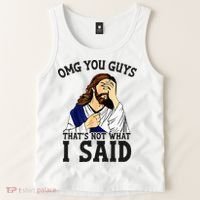 Omg You Guys ThatS Not WhatS I Said Jesus Tank Top thumb 2