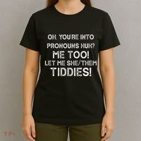 Oh Youre Into Pronouns Huh? Me Too Let Me She/Them Tiddies Vintage T-Shirt thumb 4