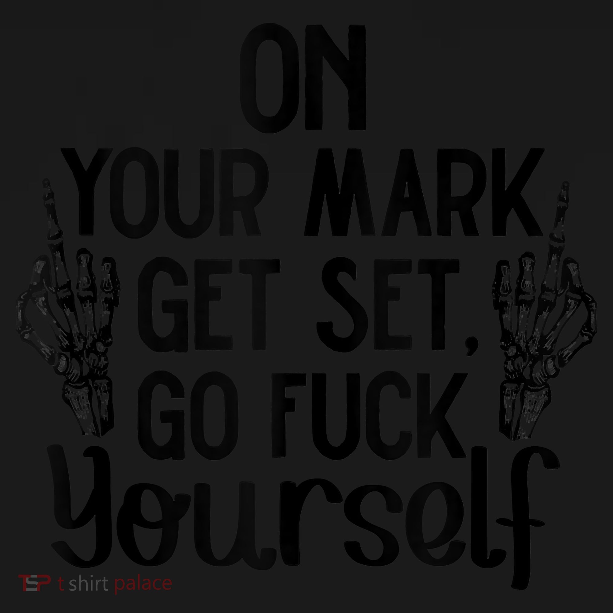 On Your Mark Get Set Go Fuck Yourself Mousepad