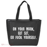 On Your Mark Get Set Go F Yourself Tote Bag thumb 0