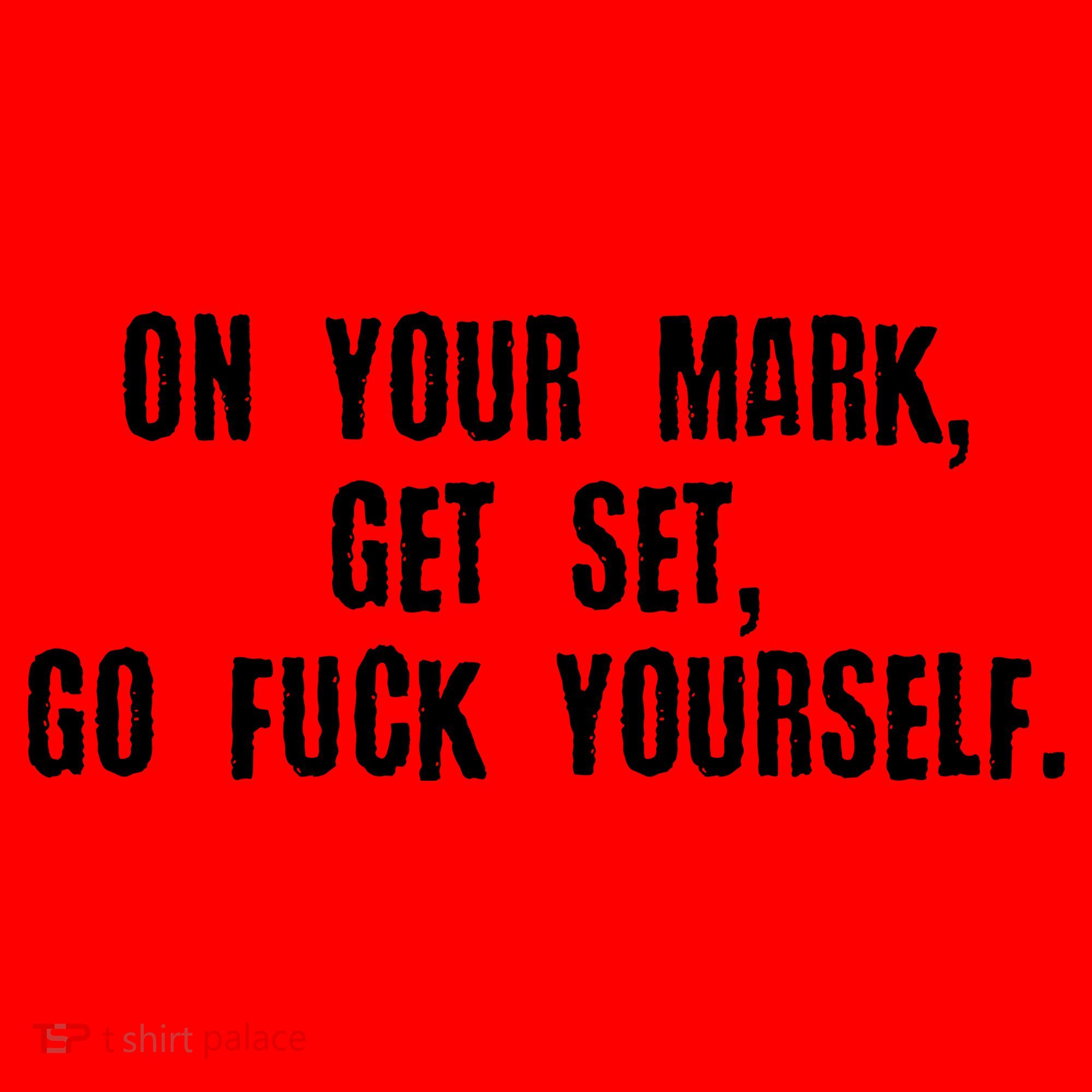 On Your Mark Get Set Go F Yourself Santa Hat
