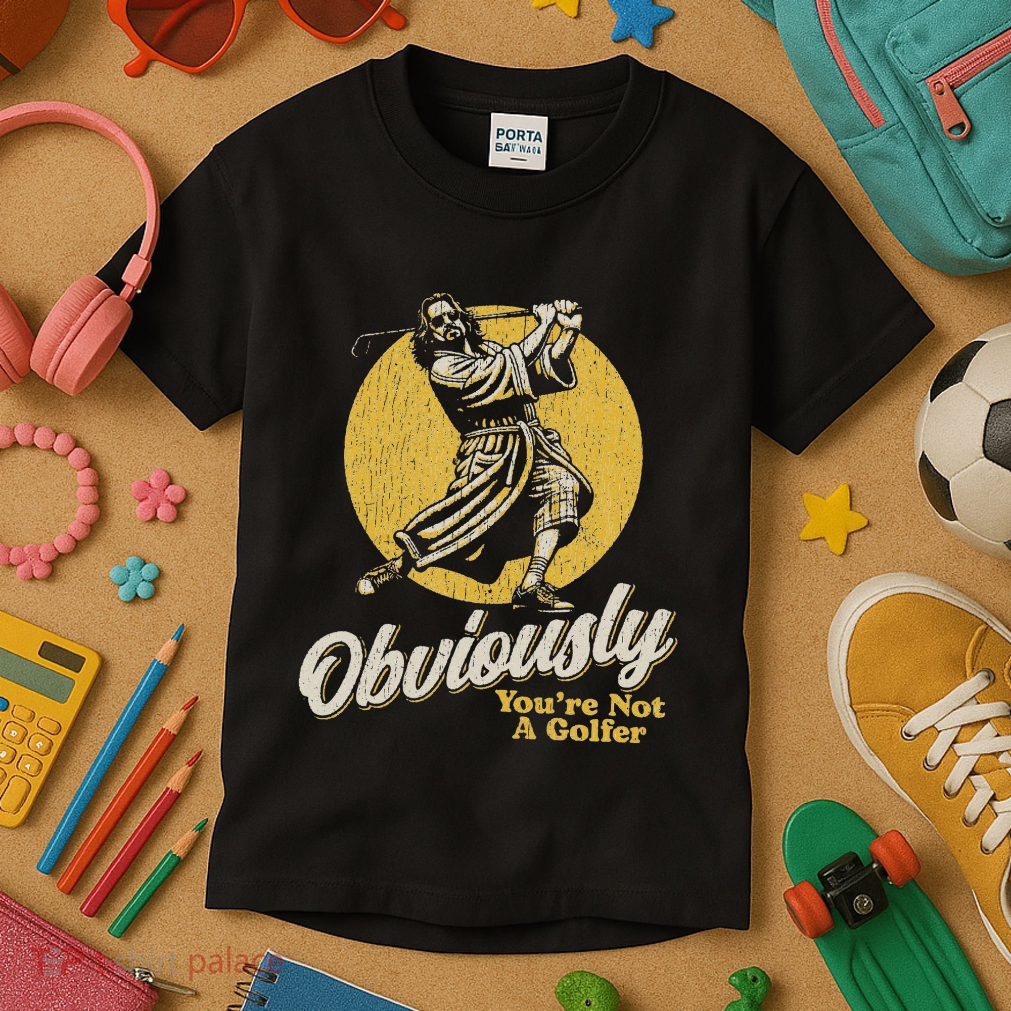 Obviously YouRe Not A Golfer Funny Dude Retro Kids T-Shirt