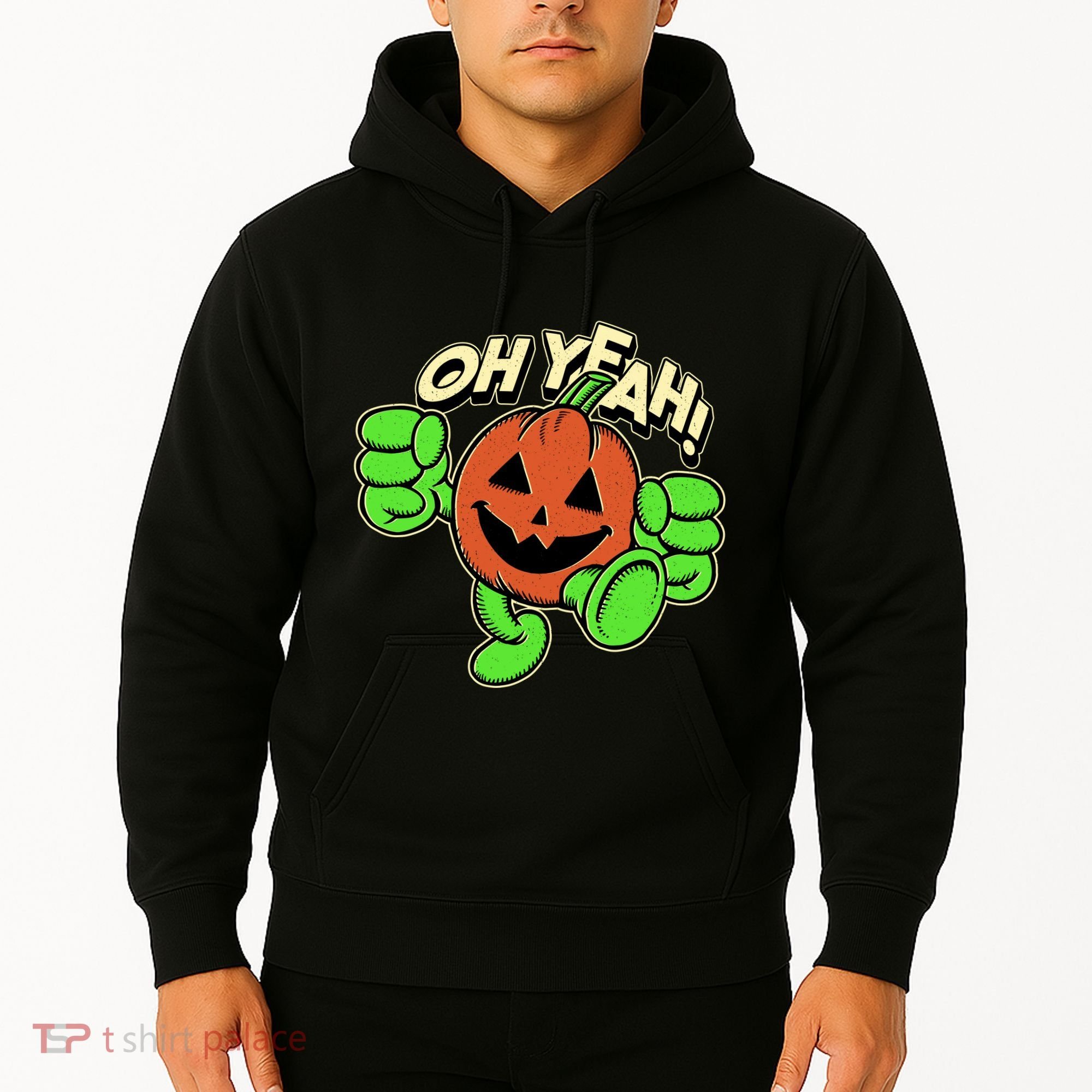 Oh Yeah! Pumpkin Man Hoodie