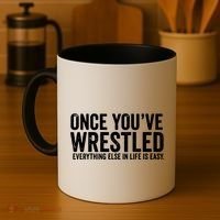Once You Wrestle Coffee Mug thumb 4