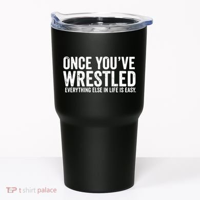 Once You Wrestle Tumbler