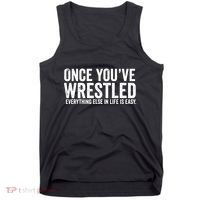 Once You Wrestle Tank Top thumb 0