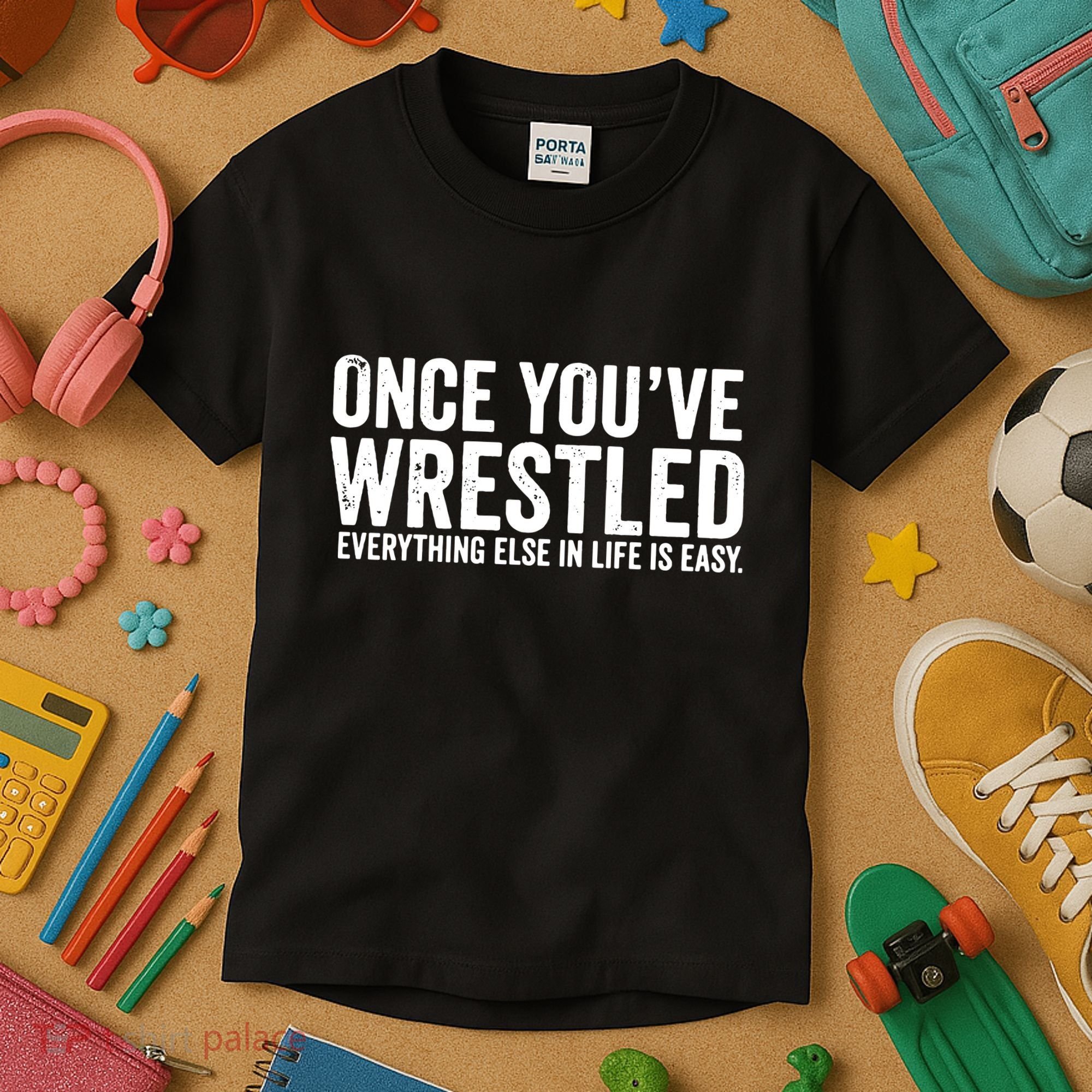 Once You Wrestle Kids T-Shirt
