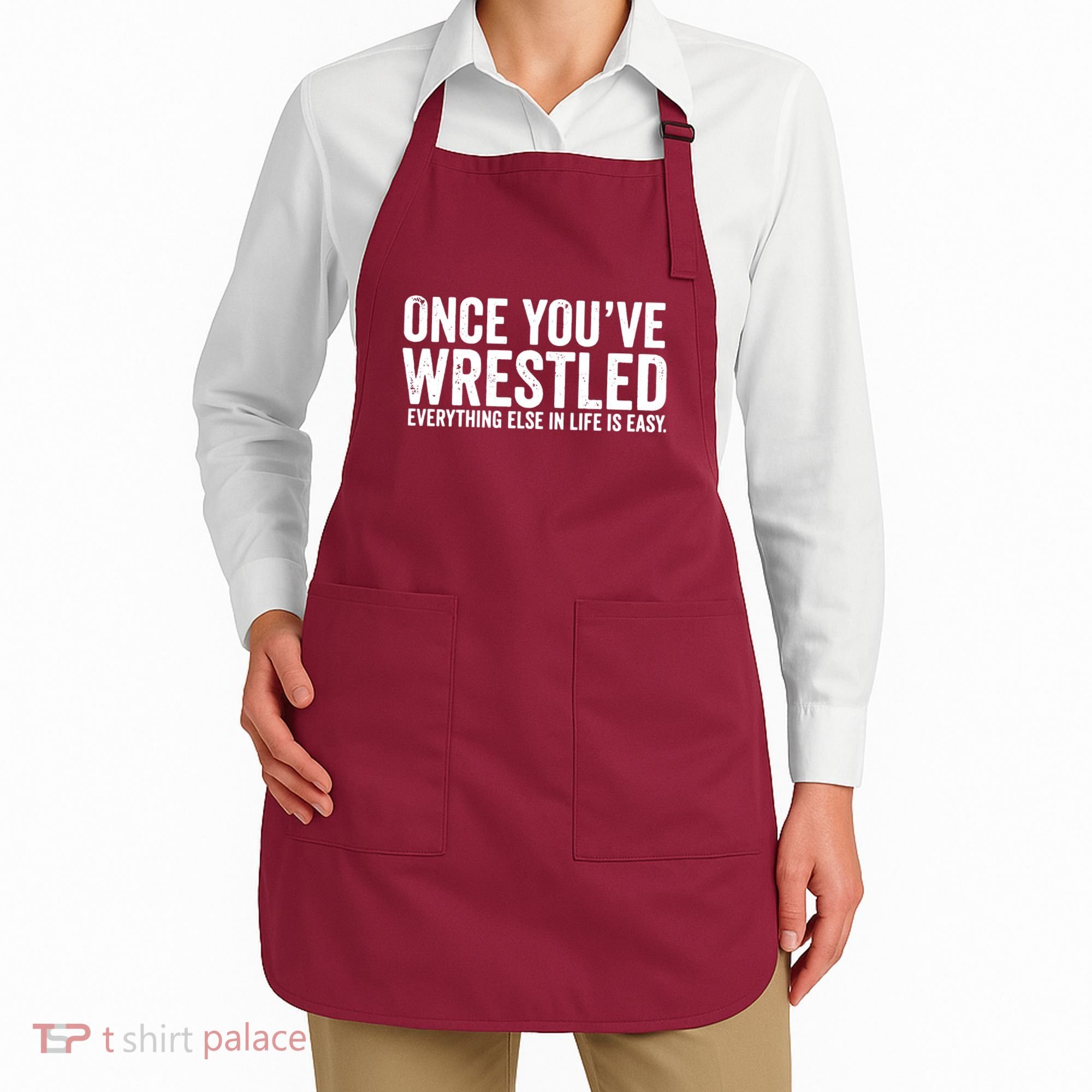 Once You Wrestle Apron