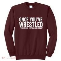 Once You Wrestle Sweatshirt thumb 0