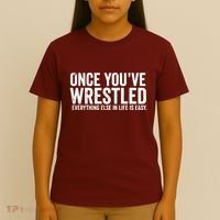 Once You Wrestle T-Shirt thumb 4