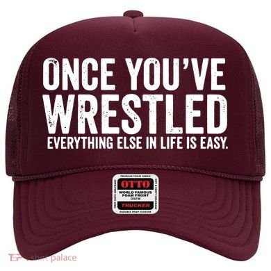 Once You Wrestle Hat