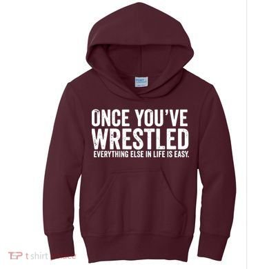 Once You Wrestle Kids Hoodie