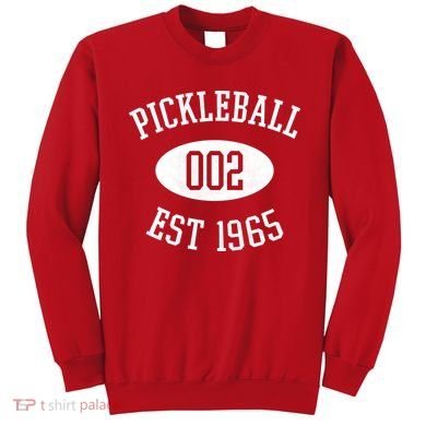 Pickleball 002 Est 1965 Sweatshirt