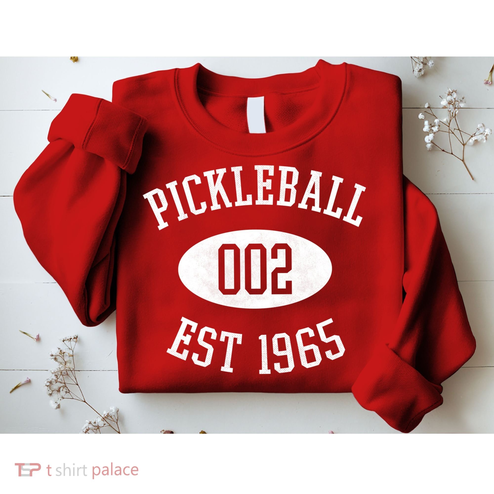 Pickleball 002 Est 1965 Sweatshirt