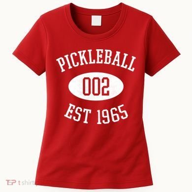 Pickleball 002 Est 1965 Women's T-Shirt