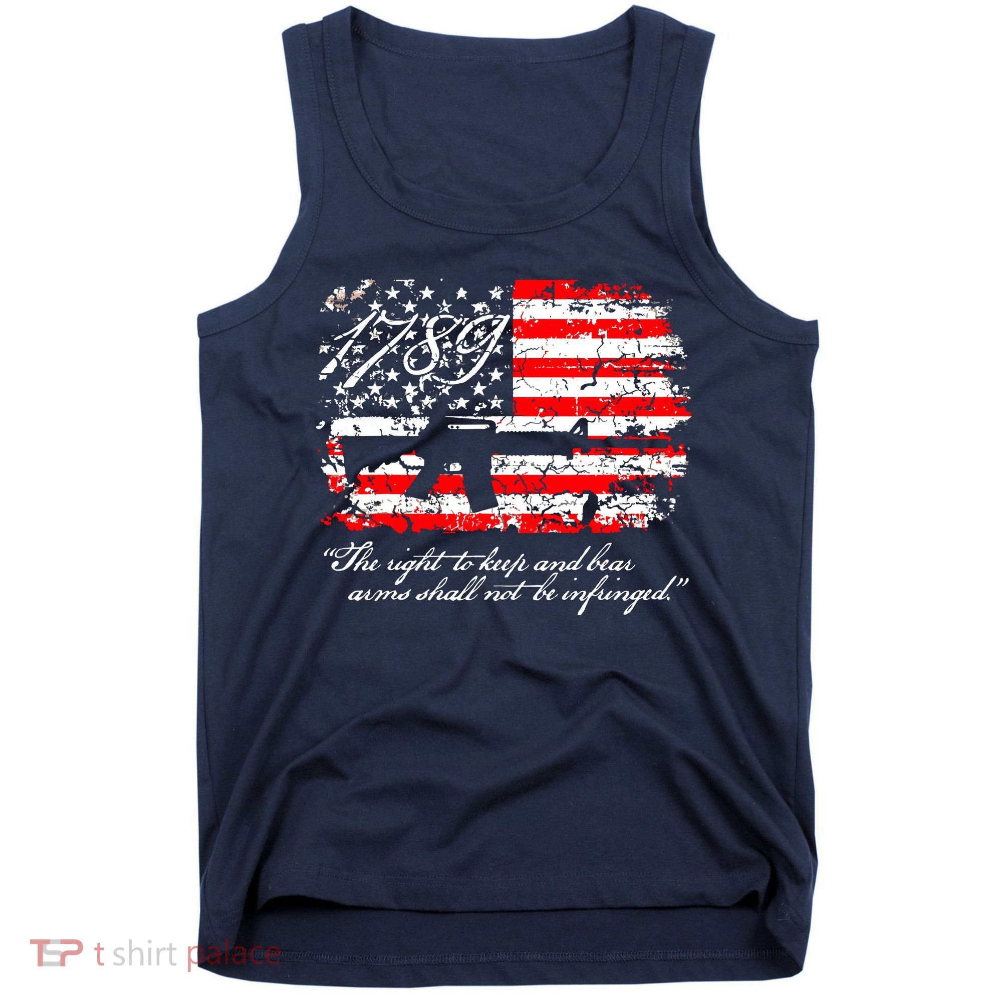 Patriotic 1789 American Flag 2nd Amendment Gun Rights AR15 Tank Top