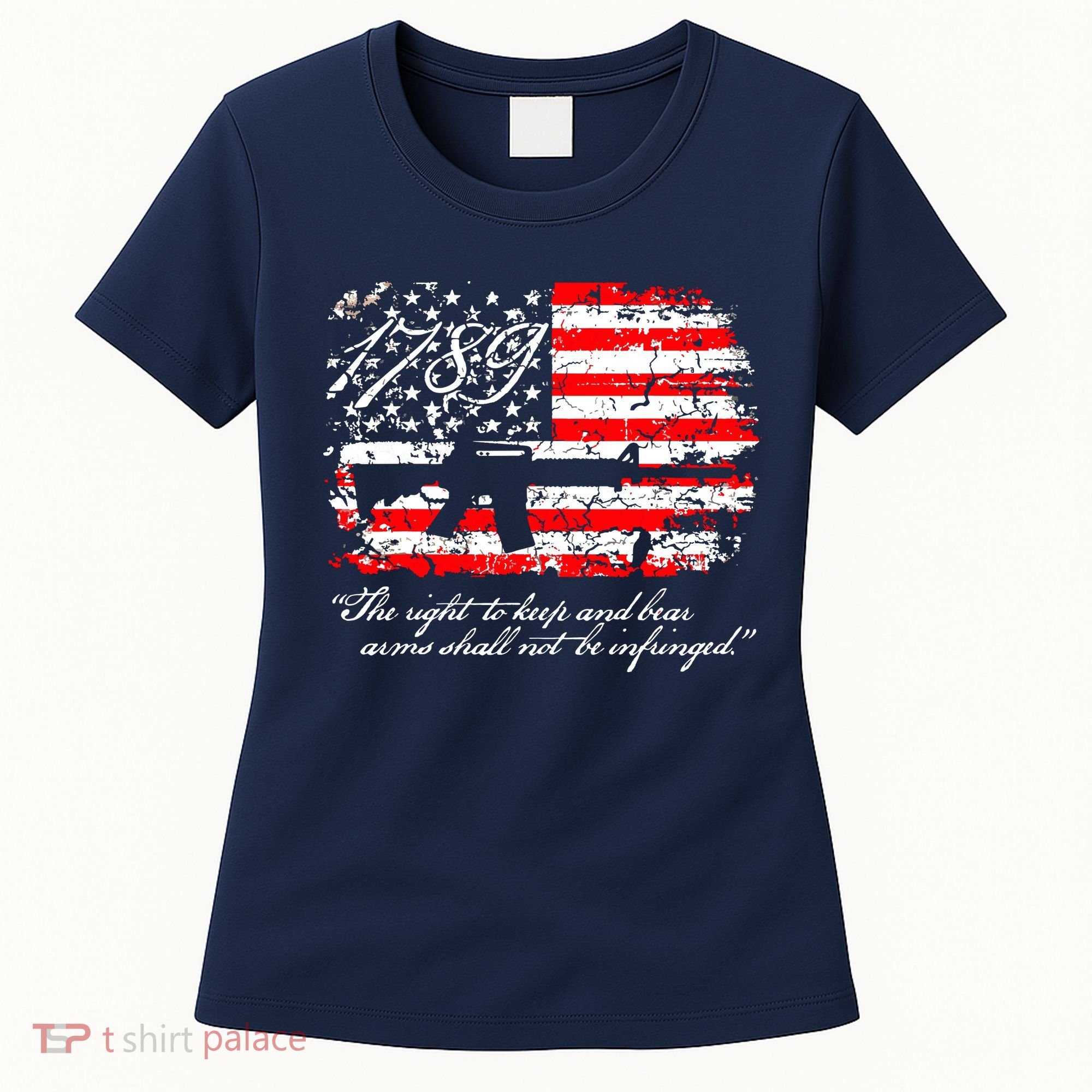 Patriotic 1789 American Flag 2nd Amendment Gun Rights AR15 Women's T-Shirt