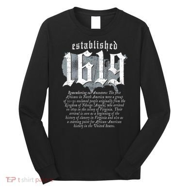 Project 1619 Established American Map Vintage Black History Long Sleeve Shirt