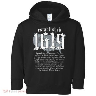 Project 1619 Established American Map Vintage Black History Toddler Hoodie