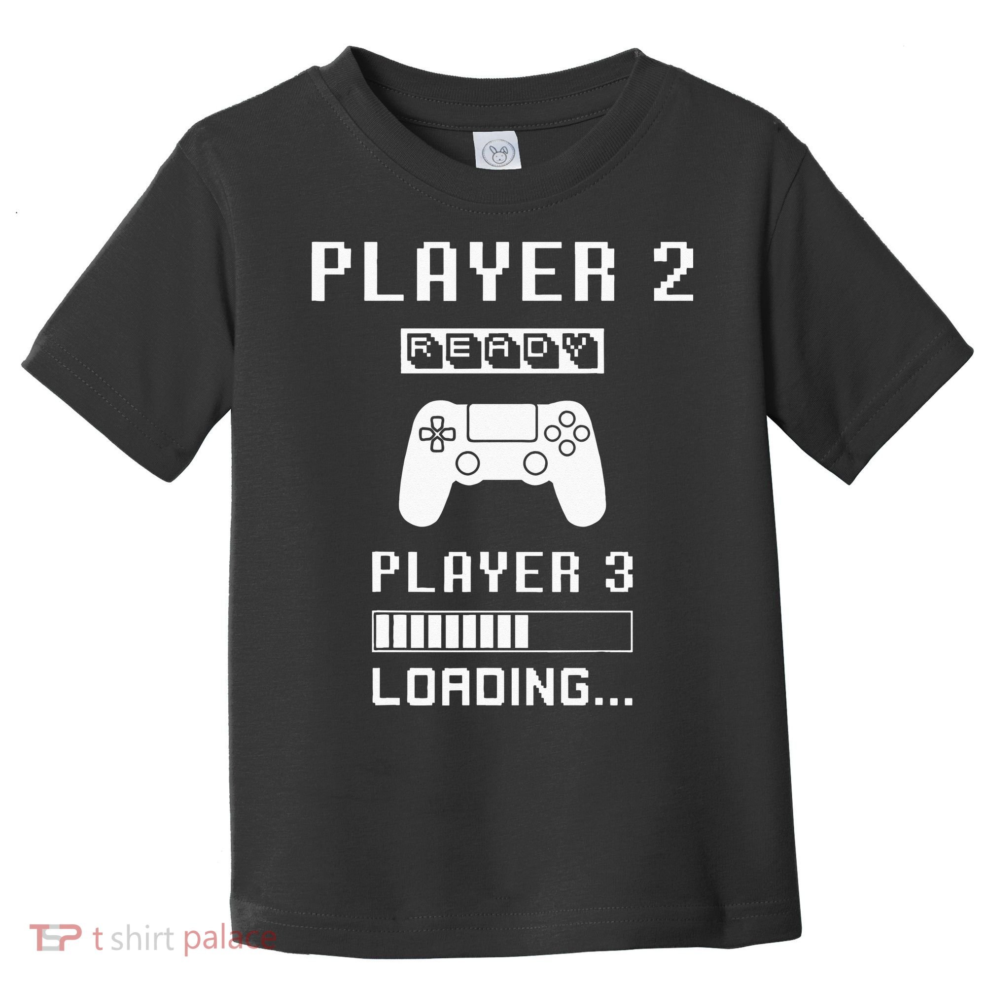 Player 1 Player 2 ready player 3 loading... pregnancy ps Toddler T-Shirt