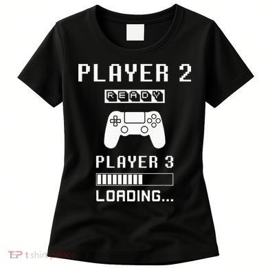 Player 1 Player 2 ready player 3 loading... pregnancy ps Women's T-Shirt