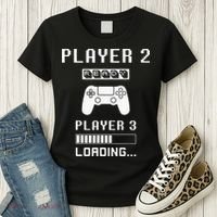Player 1 Player 2 ready player 3 loading... pregnancy ps Women's T-Shirt thumb 3