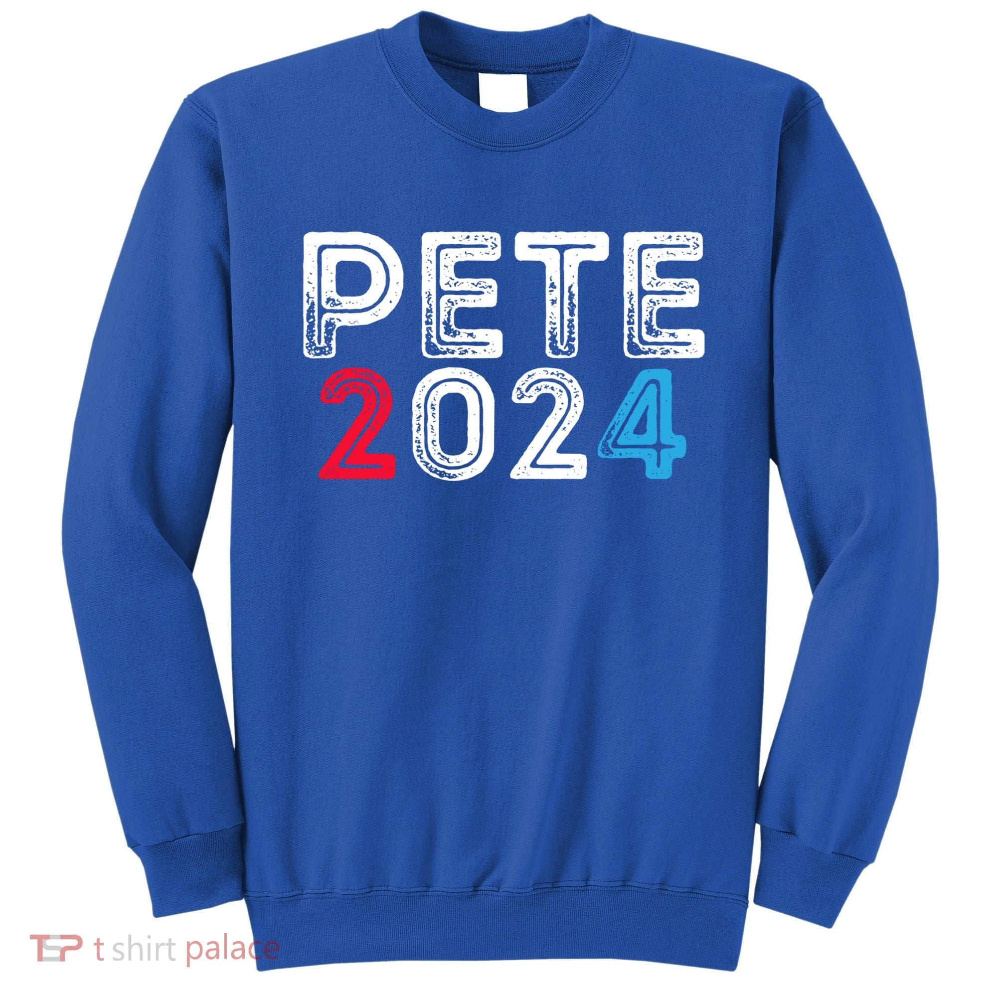 Pete 2024 Gift Pete For President Buttigieg Vote Gift Sweatshirt
