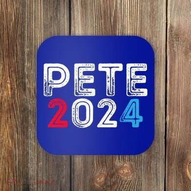 Pete 2024 Gift Pete For President Buttigieg Vote Gift Coaster