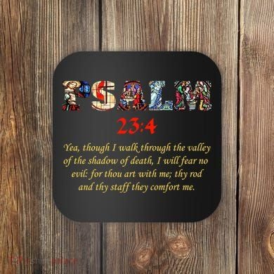 PSALM 23:4 Christin Bible Quote Coaster