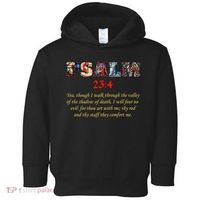 PSALM 23:4 Christin Bible Quote Toddler Hoodie