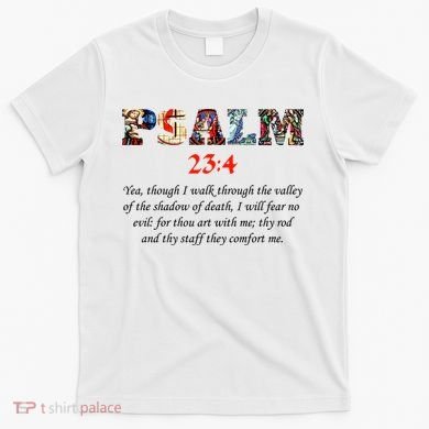 PSALM 23:4 Christin Bible Quote T-Shirt