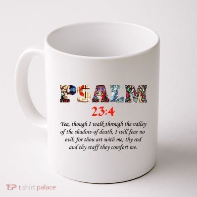 PSALM 23:4 Christin Bible Quote Coffee Mug