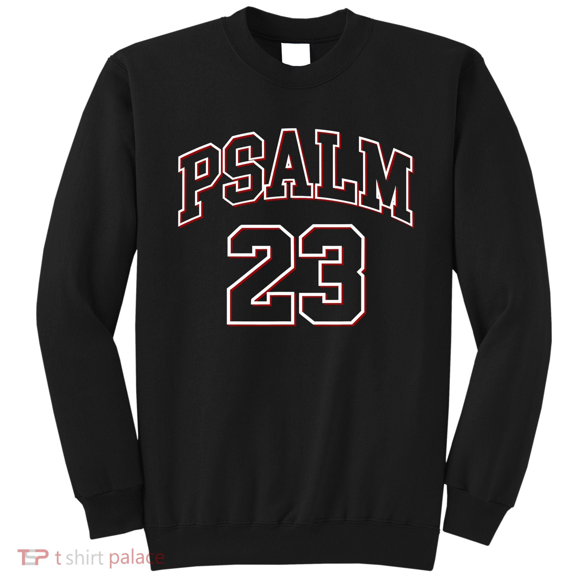 Psalm 23 Retro Sneakerhead Christian Bible Jesus Sweatshirt