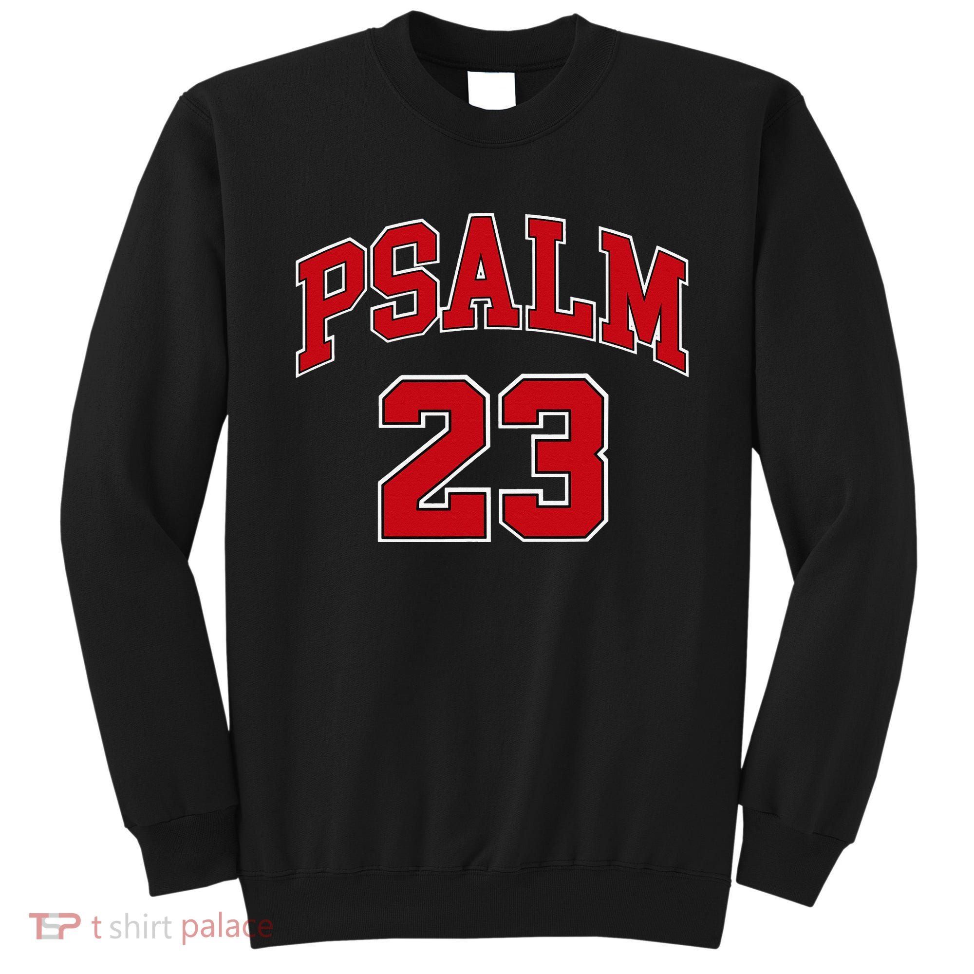 Psalm 23 Retro Sneakerhead Christian Bible Jesus Sweatshirt