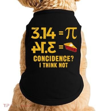 Pi 3 14 = Pie Coincidence I Think Not Math Pun Doggie Tank