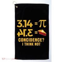 Pi 3 14 = Pie Coincidence I Think Not Math Pun Golf Towel thumb 0