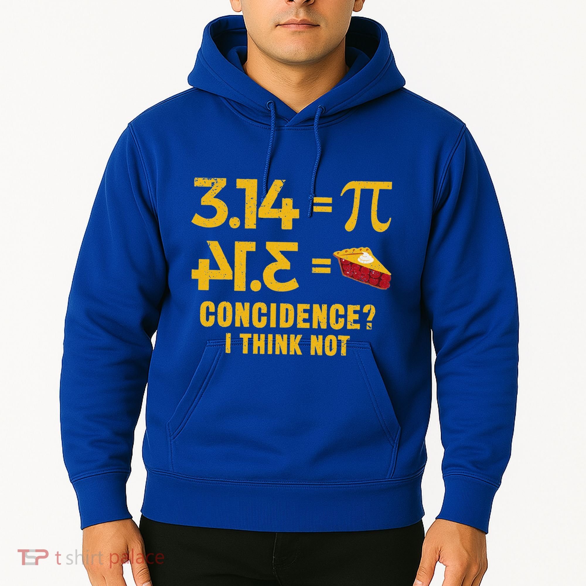 Pi 3 14 = Pie Coincidence I Think Not Math Pun Hoodie
