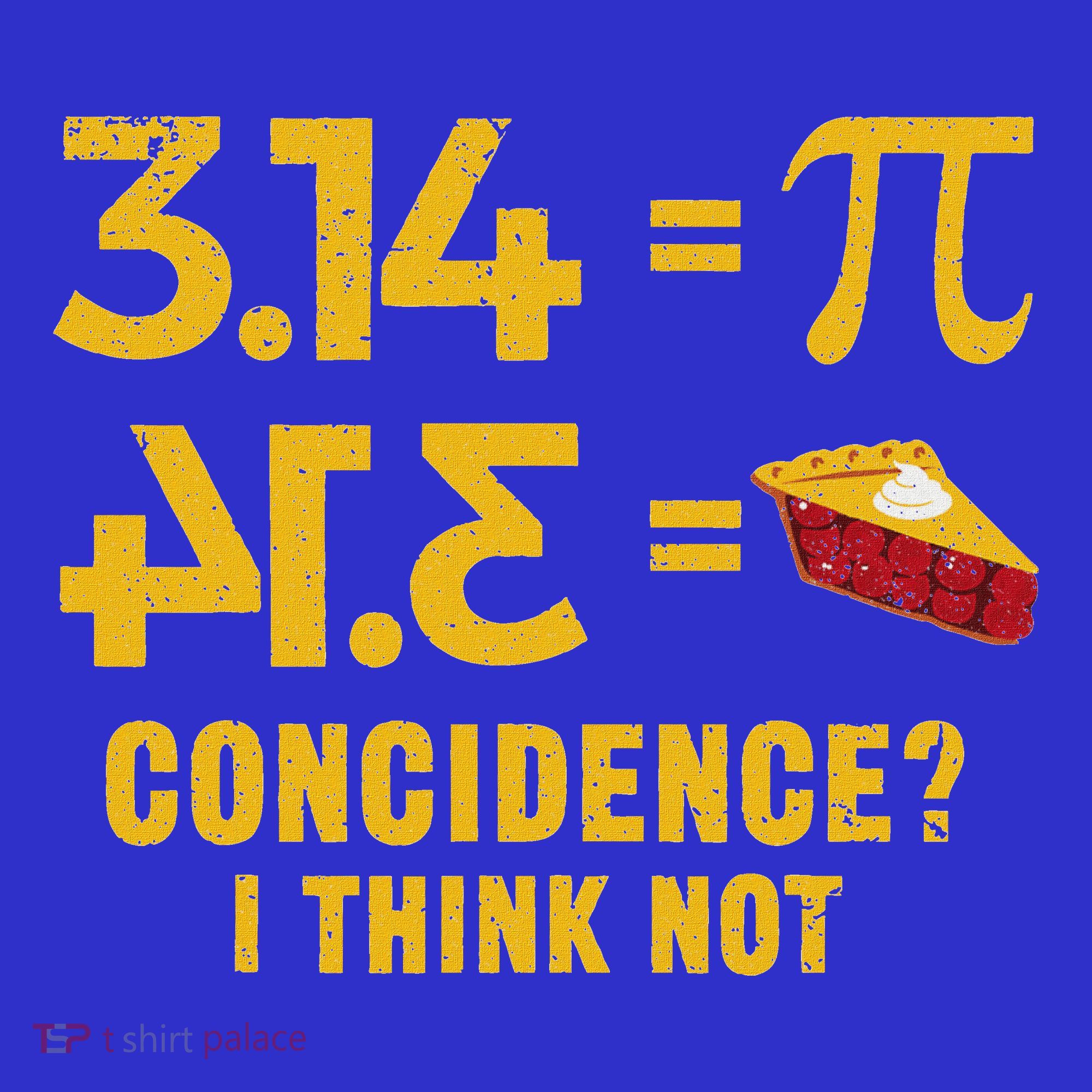 Pi 3 14 = Pie Coincidence I Think Not Math Pun Hoodie