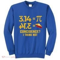 Pi 3 14 = Pie Coincidence I Think Not Math Pun Sweatshirt thumb 0