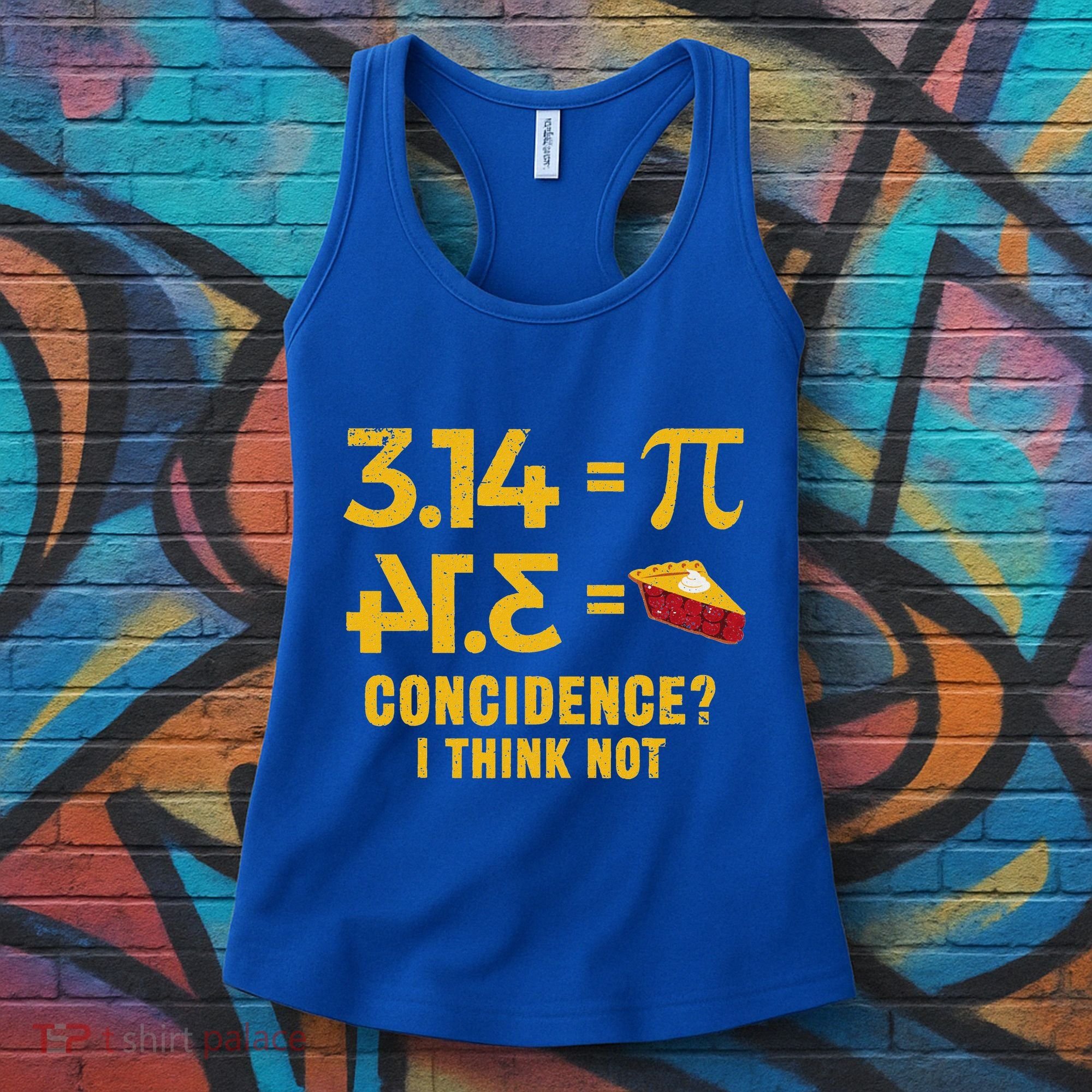 Pi 3 14 = Pie Coincidence I Think Not Math Pun Women's Tank Top