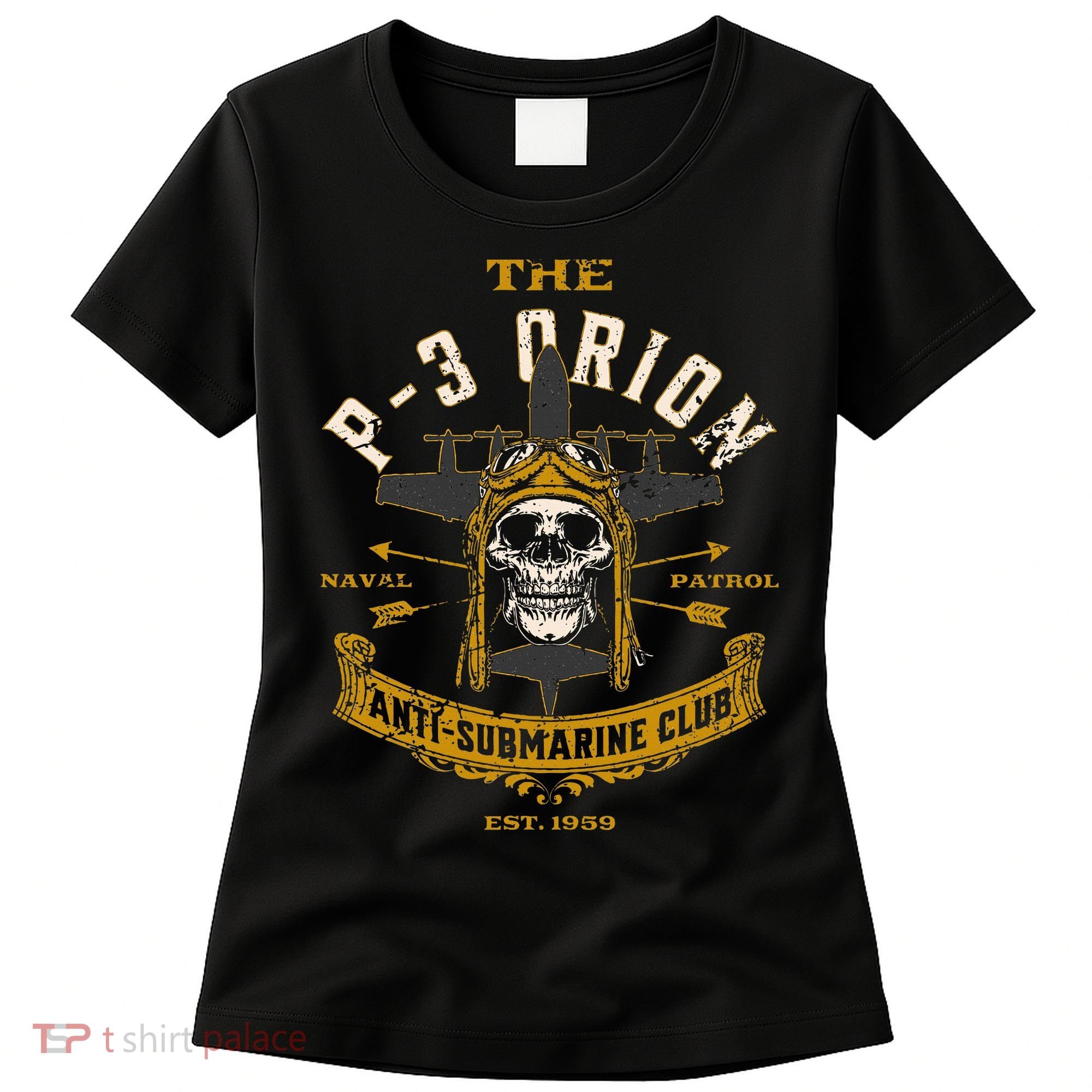 P 3 Orion Anti Submarine Aircraft Skull Distressed Women's T-Shirt