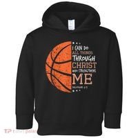 Philippians 4 13 I Can Do All Things Christian Basketball Toddler Hoodie thumb 0